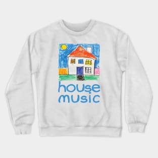 House Music Crewneck Sweatshirt